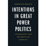 Intentions in Great Power Politics – Zbozi.Blesk.cz