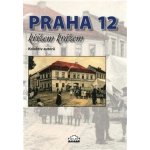 publikace Praha 12 křížem krážem – Hledejceny.cz