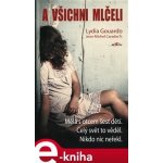 A všichni mlčeli. Měla s otcem šest dětí. Celý svět to věděl. Nikdo nic neřekl. - Lydia Gouardo, Jean-Michel Caradec&apos;h – Sleviste.cz