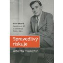 Spravedlivý riskuje – Tronchin Alberto