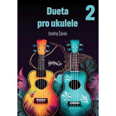 Deuta pro ukulele 2 Ondřej Šárek – Zboží Mobilmania