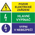 Pozor el. zařízení / Hlavní vypínač / Vypni v nebezpečí samolepící vinylová fólie 150 x 160 mm – Hledejceny.cz