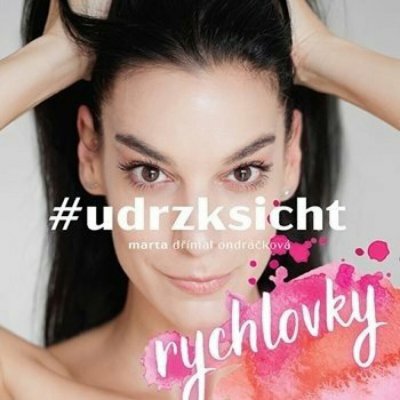 #udrzksicht rychlovky - Marta Dřímal Ondráčková – Hledejceny.cz
