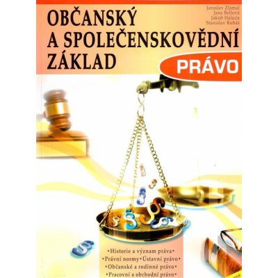 Právo - Občanský a společenskovědní základ - Zlámal Jaroslav, Bellová Jana, Rubáš Stanislav, Haluz Jakub – Hledejceny.cz