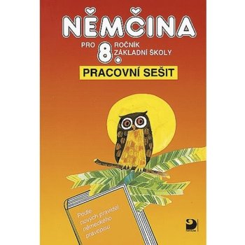 Němčina pro 8.r.ZŠ Pracovní s. Maroušková, Eck, Marie, Vladimír