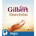 Odpuštění - Guy Guilbert - čte Jiří Miroslav Valůšek – Zbozi.Blesk.cz