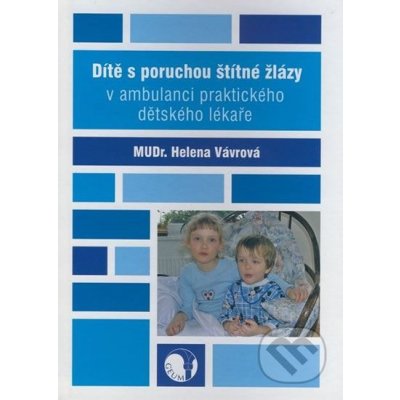 Dítě s poruchou štítné žlázy v ambulanci praktického dětského lékaře – Hledejceny.cz