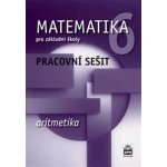 Boušková Jitka, Brzoňová Milena - Matematika 6 pro základní školy Aritmetika Pracovní sešit – Hledejceny.cz