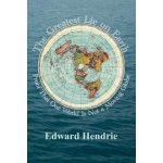 The Greatest Lie on Earth: Proof That Our World Is Not a Moving Globe Hendrie EdwardPaperback – Hledejceny.cz