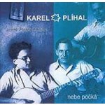 Karel Plíhal - Nebe počká CD – Hledejceny.cz