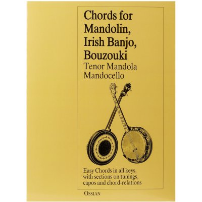 Chords For Mandolin, Irish Banjo, Bouzouki, Tenor Mandola, Mandocello akordy na mandolínu, irské banjo, buzuki, tenorovou mandolu a mandocello – Hledejceny.cz