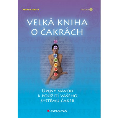 Velká kniha o čakrách - Anodea Judith