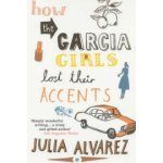 How the Garcia Girls Lost Their Accent - J. Alvarez – Hledejceny.cz