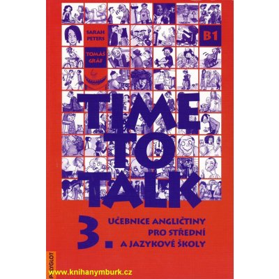 Time to Talk 3 - kniha pro studenty - Sarah Peters, Tomáš Gráf