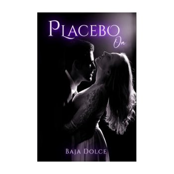 Placebo On - Baja Dolce