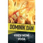 Krev není voda - Dominik Dán – Zbozi.Blesk.cz