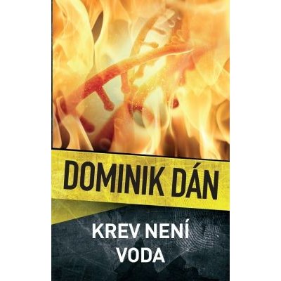 Krev není voda - Dominik Dán – Zbozi.Blesk.cz