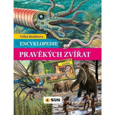 Velká školákova encyklopedie pravěkých zvířat – Zboží Mobilmania