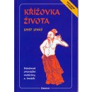 Křížovka života, Moudrost orientální medicíny a dnešek