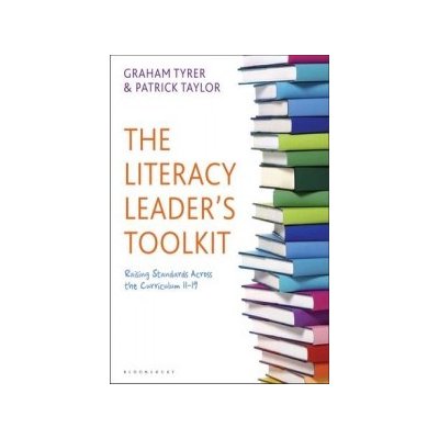 The Literacy Leader's Toolkit - P. Taylor, G. Tyrer – Hledejceny.cz