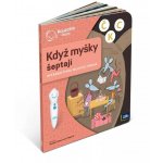 Albi Kouzelné čtení Kniha Když myšky šeptají – Zboží Mobilmania