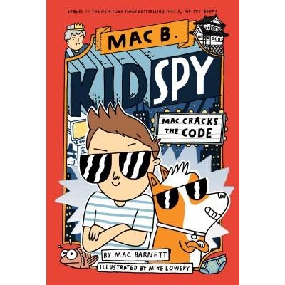 Mac Cracks the Code Mac B., Kid Spy #4, 4 Barnett MacPevná vazba