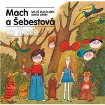 Mach a Šebestová ve škole - Miloš Macourek, Adolf Born ilustrátor – Zboží Mobilmania