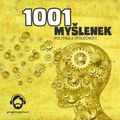 1001 myšlenek: Politika a společnost - Robert Arp – Hledejceny.cz