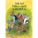 Kniha Jak byl Fiškus malýa ztratil se - Nordqvist Sven