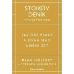 Stoikův deník pro každý den - 366 dní psaní a úvah nad uměním žít – Hledejceny.cz