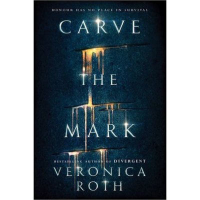 Carve the Mark - Veronica Roth