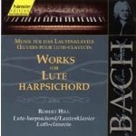 Robert Hill - Harpsichord - Bach - Works For Lute - Harpsichord – Hledejceny.cz