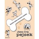 Jsem tvůj pejsek – Hledejceny.cz