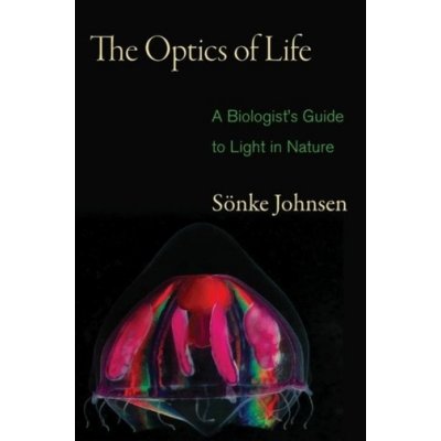 The Optics of Life - S. Johnsen