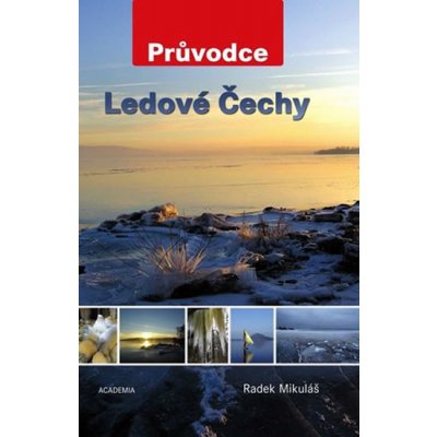 Ledové Čechy - Průvodce - Mikuláš Radek