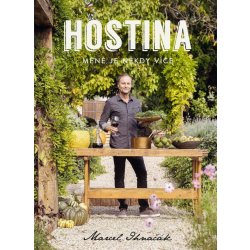 Hostina - Méně je nikdy více - Marcel Ihnačák