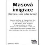 Masová imigrace: záchrana, nebo zkáza Evropy? – Hledejceny.cz