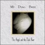 My Dying Bride - The Angel And The Dark River CD – Hledejceny.cz