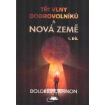 Tři vlny dobrovolníků a Nová Země – 1. díl – Sleviste.cz