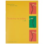 Škola hry na trubku 1.díl – Hledejceny.cz