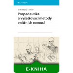 Propedeutika a vyšetřovací metody vnitřních nemocí - Jindřich Špinar a kolektiv – Hledejceny.cz