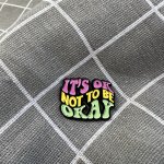 Pinarna It's ok not to be okay Je v pořádku nebýt v pohodě – Zboží Dáma