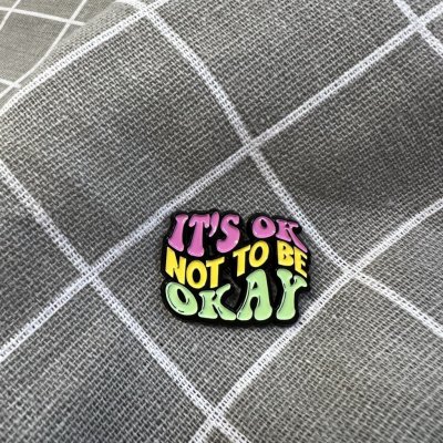 Pinarna It's ok not to be okay Je v pořádku nebýt v pohodě – Zboží Dáma