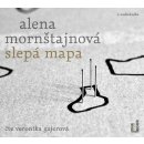 Slepá mapa - Alena Mornštajnová - Čte Veronika Gajerová