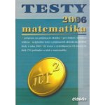Testy 2006 matematika - Príprava na prijímacie skúšky pre žiakov, učiteľov, rodičov, originál. testy,... - Ján Tarábek – Hledejceny.cz