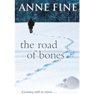 The Road of Bones - Anne Fine