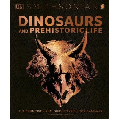 Dinosaurs and Prehistoric Life: The Definitive Visual Guide to Prehistoric Animals – Zbozi.Blesk.cz