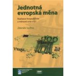 Jednotná evropská měna, realizace hospodářské a měnové unie v EU - Zdeněk Sychra – Hledejceny.cz