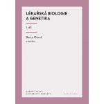 Lékařská biologie a genetika 1. díl - Berta Otová – Hledejceny.cz