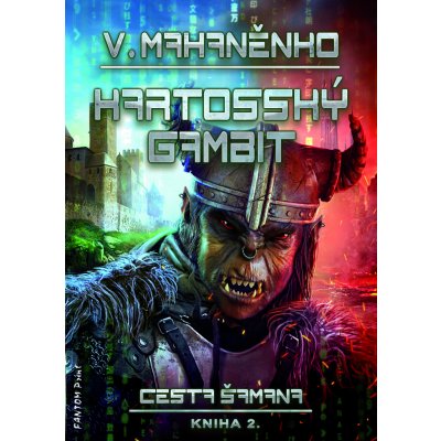 Cesta šamana 2 - Kartosský gambit - Vasilij Mahaněnko – Hledejceny.cz